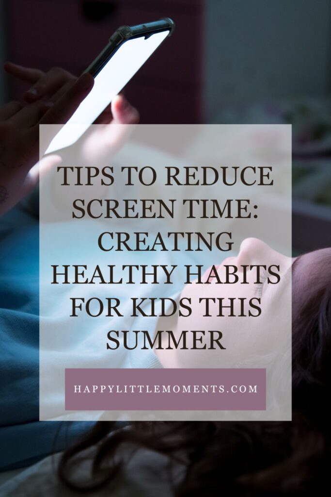 Tips to Reduce Screen Time